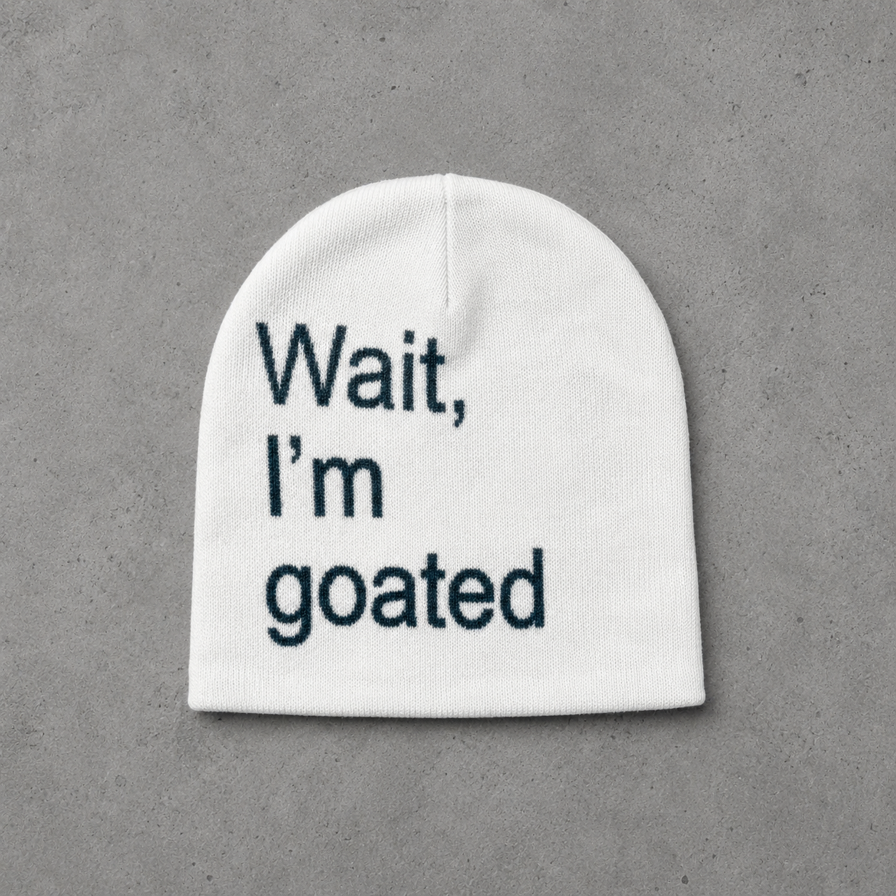 Wait, I'm Goated Beanie